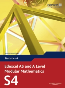Edexcel AS and A Level Modular Mathematics Statistics 4 S4, Mixed media product Book Edexcel AS and A Level Modular Mathematics Statistics 4 S4, Mixed media product Book
