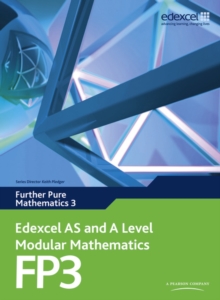 Edexcel AS and A Level Modular Mathematics Further Pure Mathematics 3 FP3 : 3, Mixed media product Book Edexcel AS and A Level Modular Mathematics Further Pure Mathematics 3 FP3 : 3, Mixed media product Book