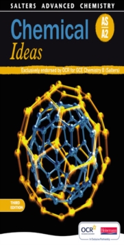 Salters Advanced Chemistry: Chemical Ideas : AS, A2, Paperback Salters Advanced Chemistry: Chemical Ideas : AS, A2, Paperback