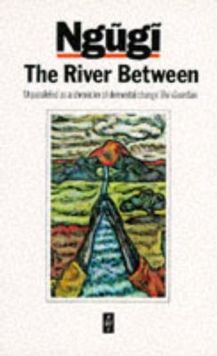 The River Between, Paperback Book The River Between, Paperback Book