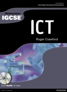 Heinemann IGCSE ICT Student Book with Exam Cafe CD, Mixed media product Book Heinemann IGCSE ICT Student Book with Exam Cafe CD, Mixed media product Book