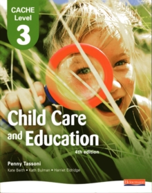 CACHE Level 3 in Child Care and Education Student Book, Paperback Book CACHE Level 3 in Child Care and Education Student Book, Paperback Book