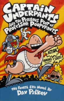 Captain Underpants and the Perilous Plot of Professor Poopypants, Paperback Book Captain Underpants and the Perilous Plot of Professor Poopypants, Paperback Book