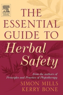 The Essential Guide to Herbal Safety, Hardback The Essential Guide to Herbal Safety, Hardback