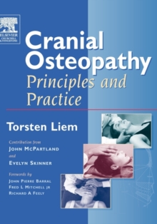 Cranial Osteopathy : Principles and Practice, Paperback Book Cranial Osteopathy : Principles and Practice, Paperback Book