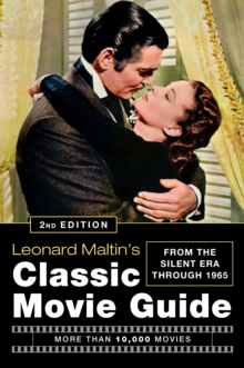 Leonard Maltin's Classic Movie Guide : From the Silent Era Through 1965, Hardback Book Leonard Maltin's Classic Movie Guide : From the Silent Era Through 1965, Hardback Book