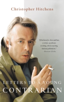 Letters to a Young Contrarian, Paperback Book Letters to a Young Contrarian, Paperback Book