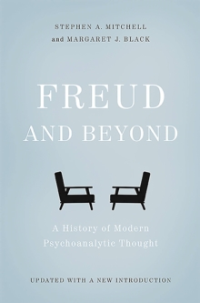 Freud and Beyond : A History of Modern Psychoanalytic Thought, Paperback Book Freud and Beyond : A History of Modern Psychoanalytic Thought, Paperback Book