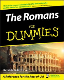 The Romans For Dummies, Paperback The Romans For Dummies, Paperback