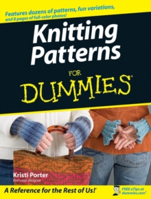 Knitting Patterns For Dummies, Paperback Book Knitting Patterns For Dummies, Paperback Book