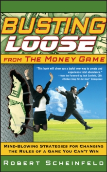 Busting Loose from the Money Game, Hardback Book Busting Loose from the Money Game, Hardback Book