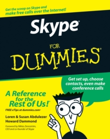 Skype for Dummies (Foreword By Niklas Zennstrom, Ceo and Co-founder of Skype), Paperback Book Skype for Dummies (Foreword By Niklas Zennstrom, Ceo and Co-founder of Skype), Paperback Book