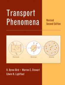 Transport Phenomena 2E Revised Edition, Hardback Book Transport Phenomena 2E Revised Edition, Hardback Book