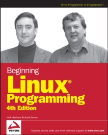 Beginning Linux Programming, Paperback Book Beginning Linux Programming, Paperback Book