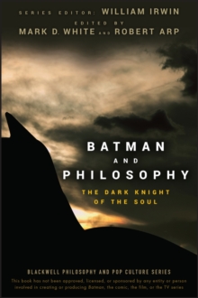 Batman and Philosophy : The Dark Knight of the Soul, Paperback Book Batman and Philosophy : The Dark Knight of the Soul, Paperback Book
