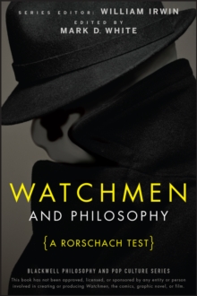 Watchmen and Philosophy : A Rorschach Test, Paperback Book Watchmen and Philosophy : A Rorschach Test, Paperback Book