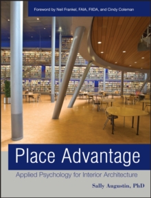 Place Advantage : Applied Psychology for Interior Architecture, Hardback Book Place Advantage : Applied Psychology for Interior Architecture, Hardback Book
