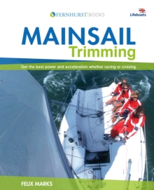 Mainsail Trimming : An Illustrated Guide, Paperback Book Mainsail Trimming : An Illustrated Guide, Paperback Book
