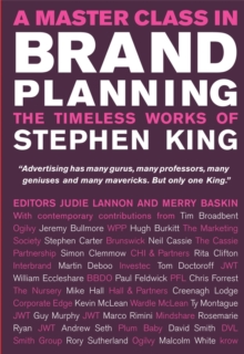 A Master Class in Brand Planning : The Timeless Works of Stephen King, Hardback A Master Class in Brand Planning : The Timeless Works of Stephen King, Hardback
