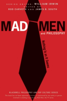 Mad Men and Philosophy : Nothing is as it Seems, Paperback Book Mad Men and Philosophy : Nothing is as it Seems, Paperback Book