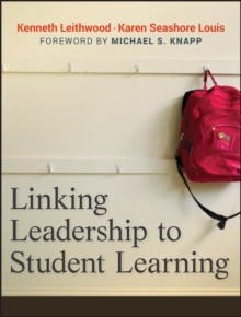 Linking Leadership to Student Learning, Paperback Book Linking Leadership to Student Learning, Paperback Book
