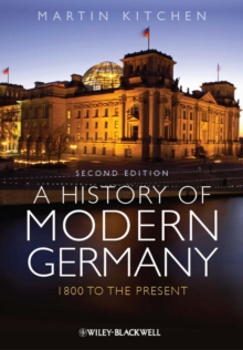 A History of Modern Germany : 1800 to the Present, Paperback A History of Modern Germany : 1800 to the Present, Paperback