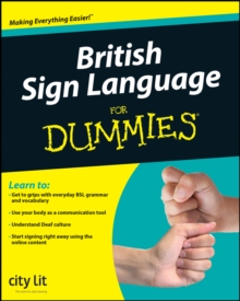 British Sign Language For Dummies, Paperback British Sign Language For Dummies, Paperback