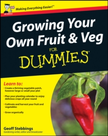 Growing Your Own Fruit and Veg For Dummies, Paperback Book Growing Your Own Fruit and Veg For Dummies, Paperback Book
