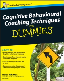 Cognitive Behavioural Coaching Techniques For Dummies, Paperback Book Cognitive Behavioural Coaching Techniques For Dummies, Paperback Book