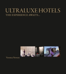 UltraLuxe Hotels : The Experience Awaits, Hardback UltraLuxe Hotels : The Experience Awaits, Hardback