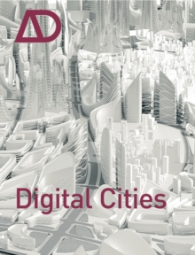 Digital Cities AD : Architectural Design, Paperback Digital Cities AD : Architectural Design, Paperback