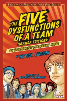 The Five Dysfunctions of a Team(manga Edition) an Illustrated Leadership Fable, Paperback Book The Five Dysfunctions of a Team(manga Edition) an Illustrated Leadership Fable, Paperback Book