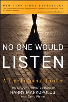 No One Would Listen : A True Financial Thriller, Paperback Book No One Would Listen : A True Financial Thriller, Paperback Book