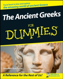 The Ancient Greeks For Dummies, Paperback Book The Ancient Greeks For Dummies, Paperback Book