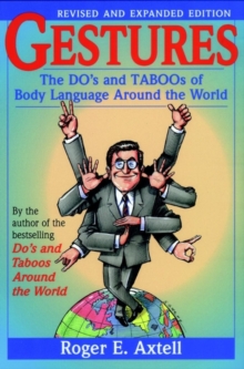 Gestures : The Do's and Taboos of Body Language Around the World, Revised and Expanded Edition, Paperback Book Gestures : The Do's and Taboos of Body Language Around the World, Revised and Expanded Edition, Paperback Book