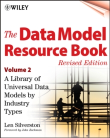 The Data Model Resource Book : A Library of Universal Data Models by Industry Types v. 2, Paperback Book The Data Model Resource Book : A Library of Universal Data Models by Industry Types v. 2, Paperback Book