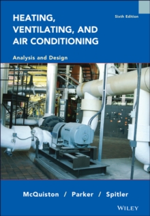 Heating, Ventilating and Air Conditioning : Analysis and Design, Hardback Heating, Ventilating and Air Conditioning : Analysis and Design, Hardback