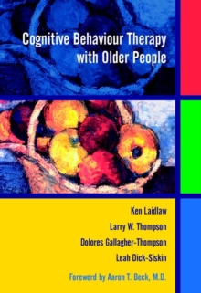 Cognitive Behaviour Therapy with Older People, Paperback Book Cognitive Behaviour Therapy with Older People, Paperback Book