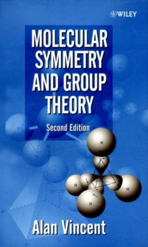 Molecular Symmetry and Group Theory, Paperback Molecular Symmetry and Group Theory, Paperback