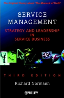 Service Management : Strategy and Leadership in the Service Business, Paperback Service Management : Strategy and Leadership in the Service Business, Paperback