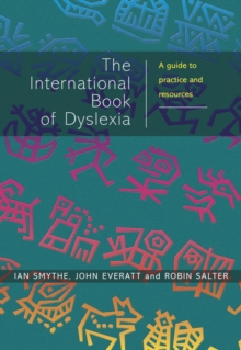 The International Book of Dyslexia : A Guide to Practice and Resources, Paperback Book The International Book of Dyslexia : A Guide to Practice and Resources, Paperback Book