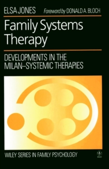 Family Systems Therapy : Developments in the Milan-systemic Therapies, Paperback Book Family Systems Therapy : Developments in the Milan-systemic Therapies, Paperback Book