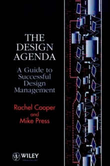 The Design Agenda : A Guide to Successful Design Management, Hardback Book The Design Agenda : A Guide to Successful Design Management, Hardback Book