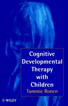 Cognitive Developmental Therapy with Children : Helping Children to Help Themselves, Paperback Book Cognitive Developmental Therapy with Children : Helping Children to Help Themselves, Paperback Book