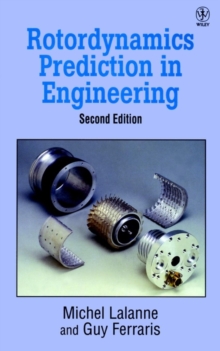 Rotordynamics Prediction in Engineering, Hardback Rotordynamics Prediction in Engineering, Hardback