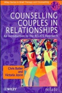 Counselling Couples in Relationships : An Introduction to the RELATE Approach, Paperback Book Counselling Couples in Relationships : An Introduction to the RELATE Approach, Paperback Book