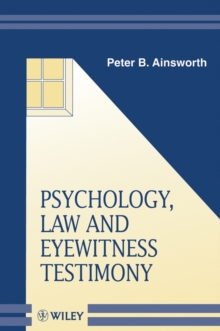 Psychology, Law, and Eyewitness Testimony, Paperback Psychology, Law, and Eyewitness Testimony, Paperback