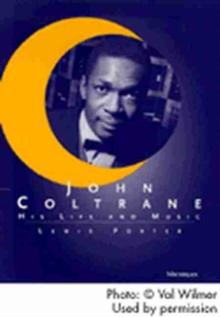 John Coltrane : His Life and Music, Paperback Book John Coltrane : His Life and Music, Paperback Book