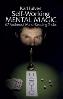 Self-Working Mental Magic : Sixty-Seven Foolproof Mind Reading Tricks, Paperback Book Self-Working Mental Magic : Sixty-Seven Foolproof Mind Reading Tricks, Paperback Book