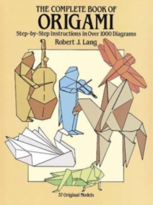 The Complete Book of Origami, Paperback Book The Complete Book of Origami, Paperback Book